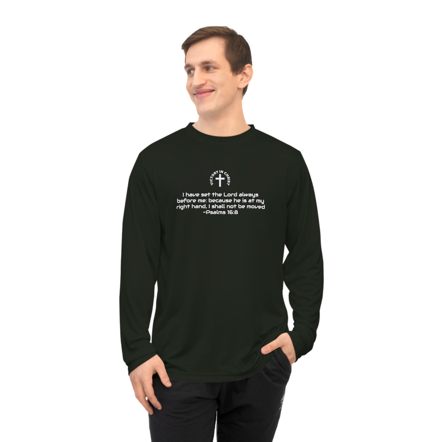 Psalm 16:8 Performance Long Sleeve Shirt