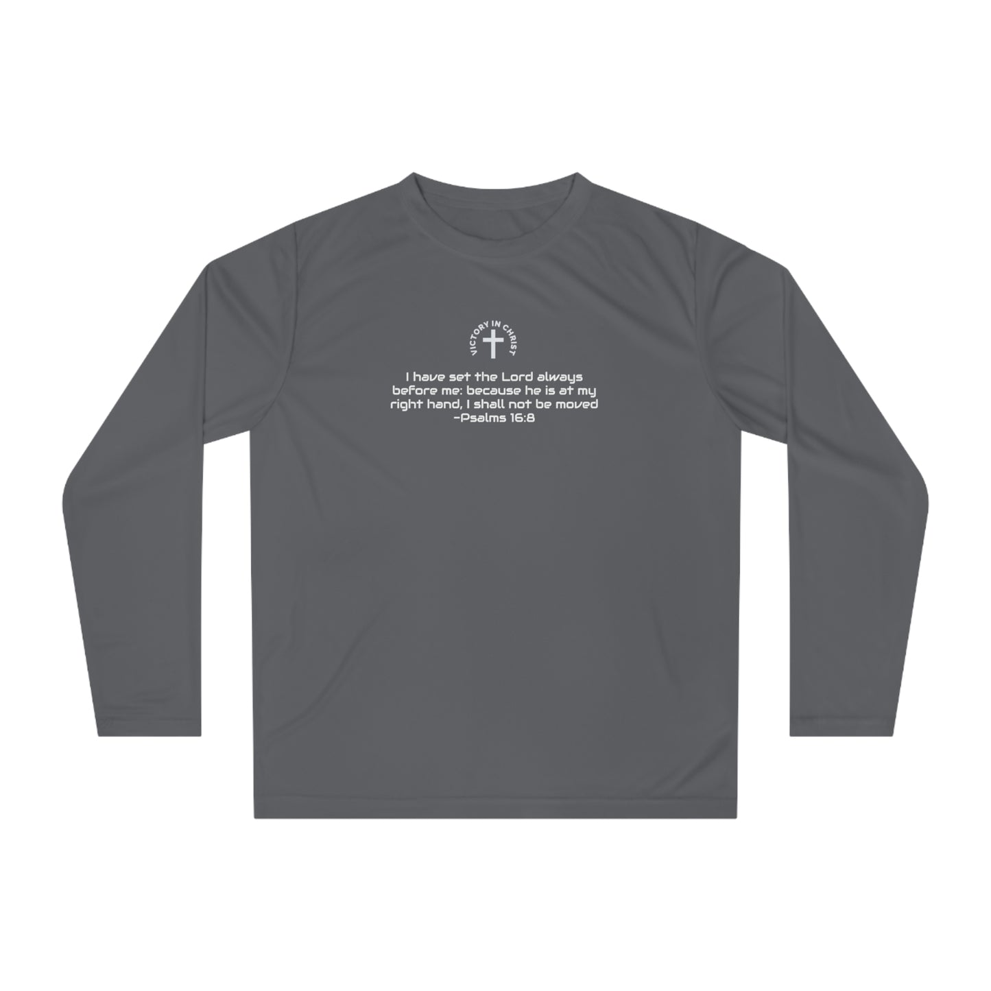 Psalm 16:8 Performance Long Sleeve Shirt