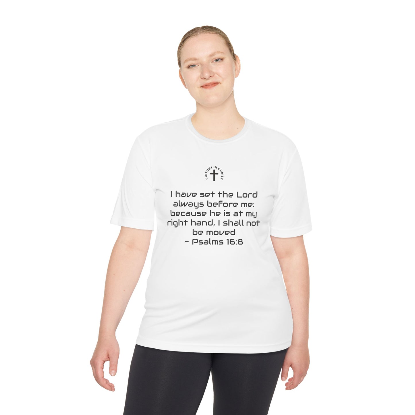 Psalms 16:8 Moisture Wicking Tee