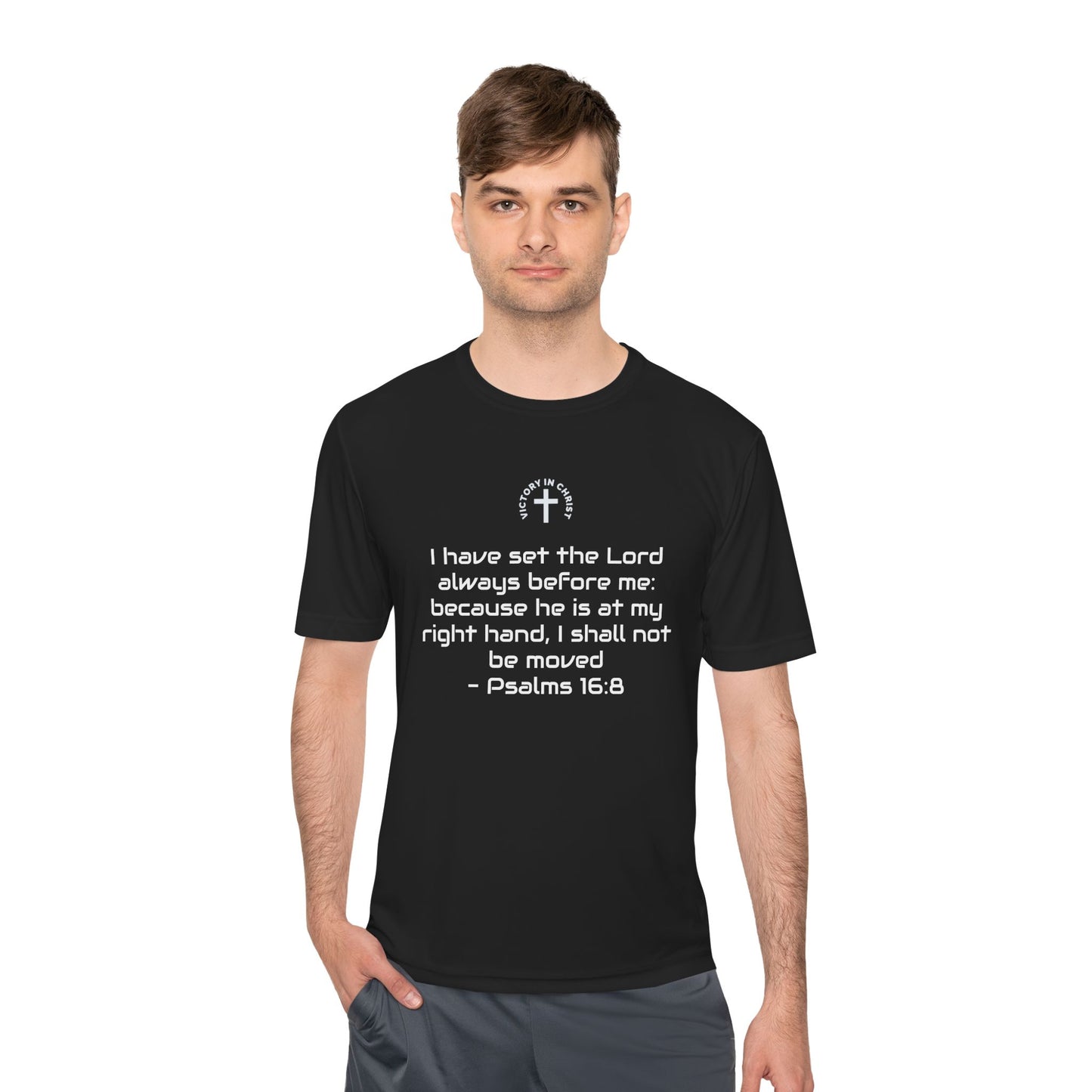 Psalms 16:8 Moisture Wicking Tee