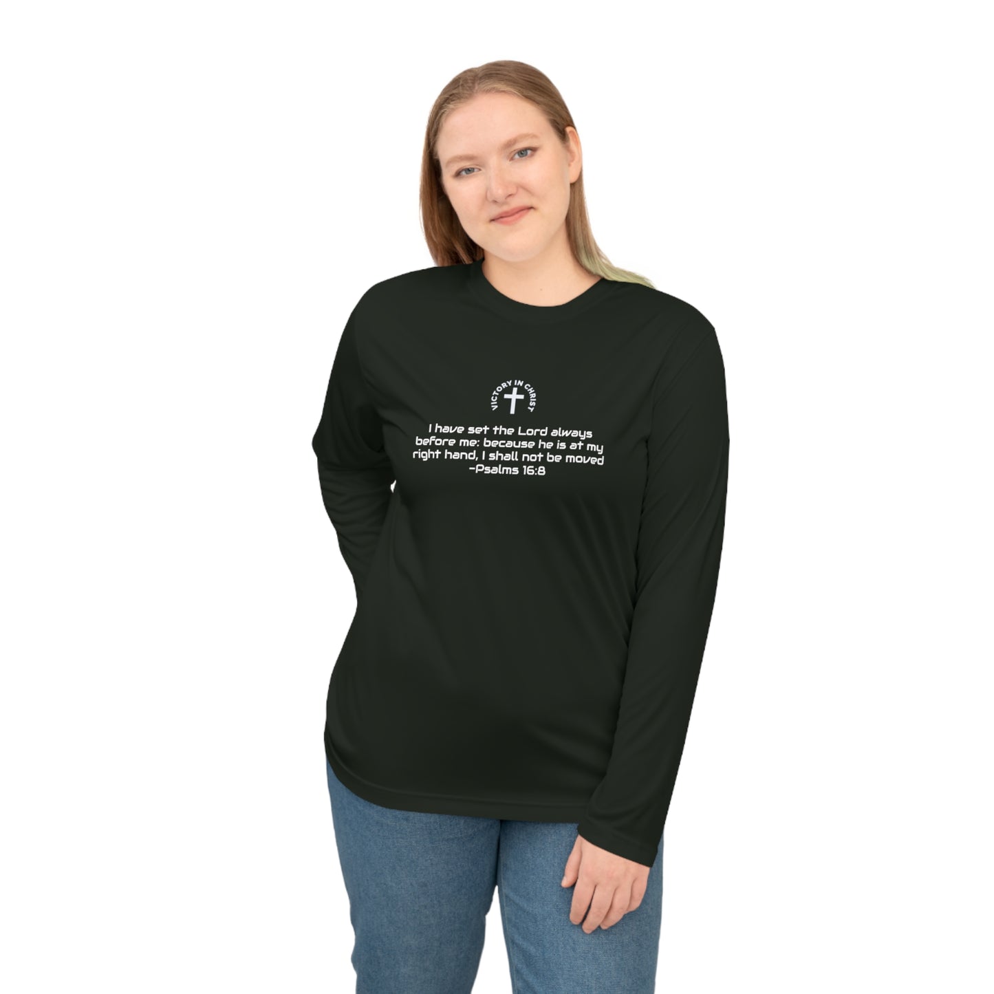 Psalm 16:8 Performance Long Sleeve Shirt