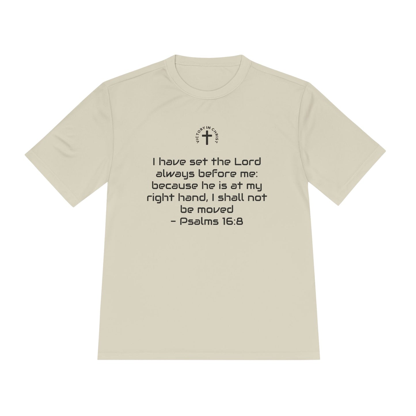 Psalms 16:8 Moisture Wicking Tee