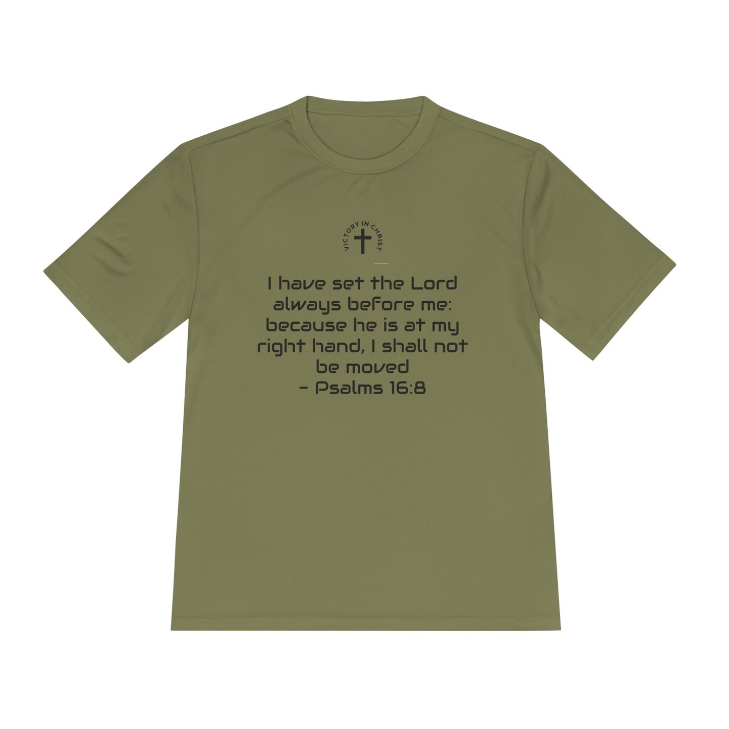 Psalms 16:8 Moisture Wicking Tee